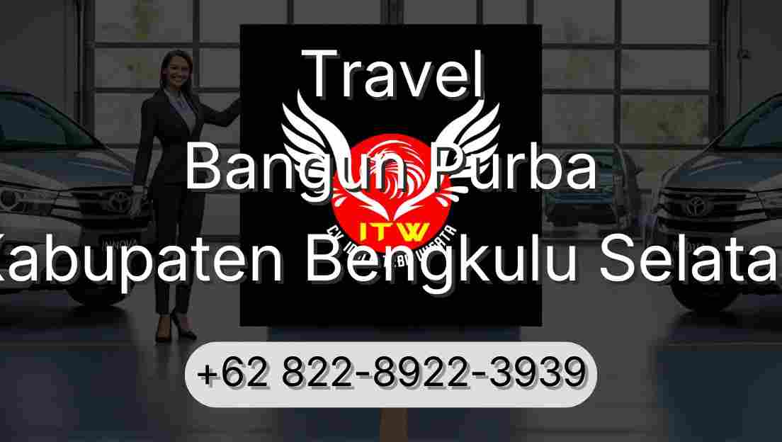 Travel Bangun Purba Kabupaten Bengkulu Selatan