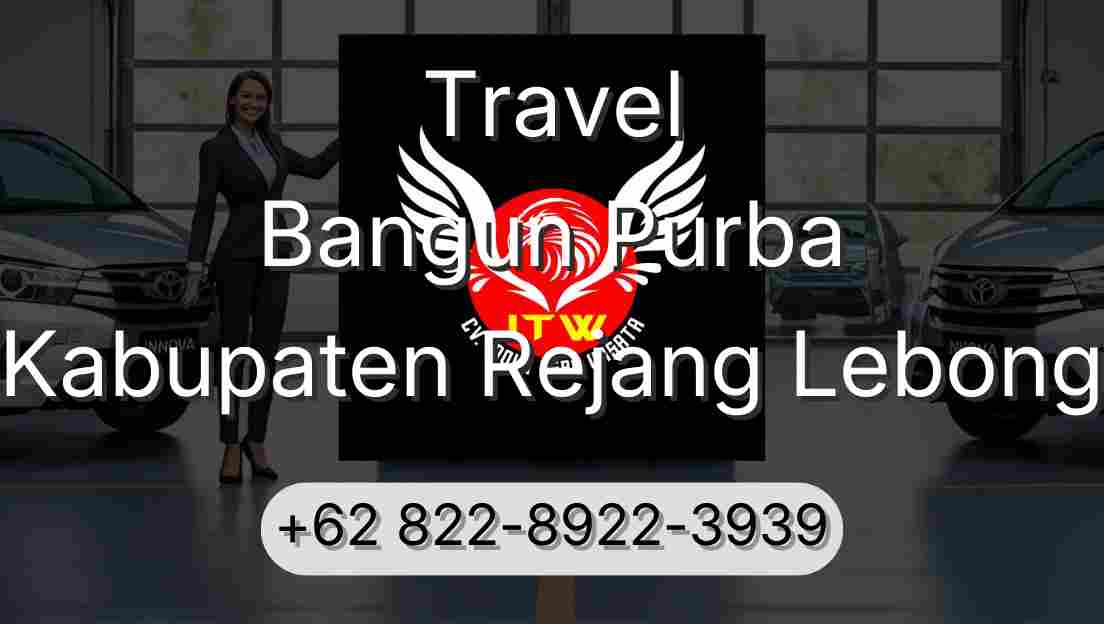 Travel Bangun Purba Kabupaten Rejang Lebong