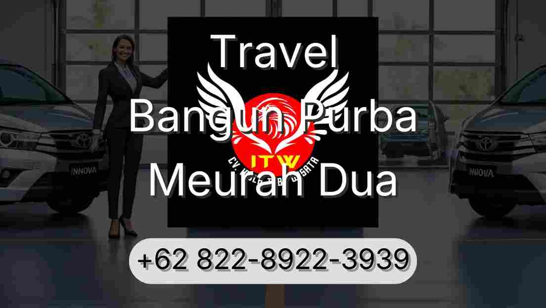 Travel Bangun Purba Meurah Dua