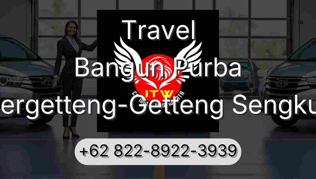 Travel Bangun Purba Pergetteng-Getteng Sengkut
