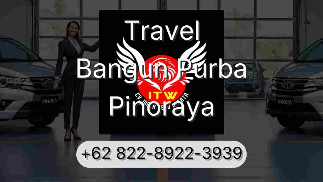 Travel Bangun Purba Pinoraya