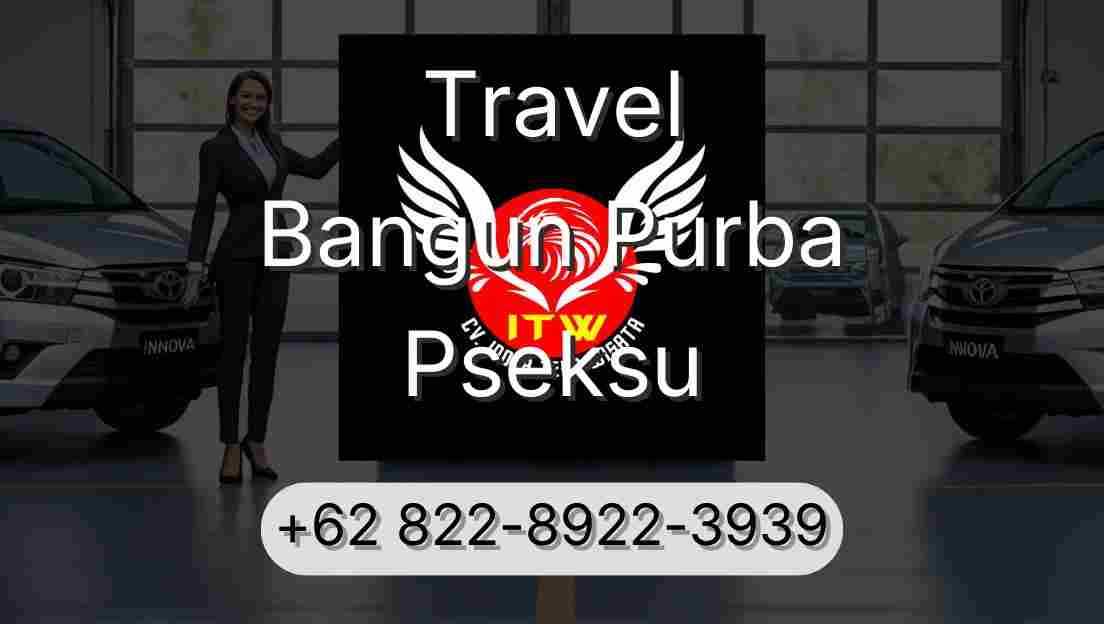 Travel Bangun Purba Pseksu