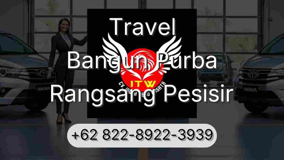 Travel Bangun Purba Rangsang Pesisir