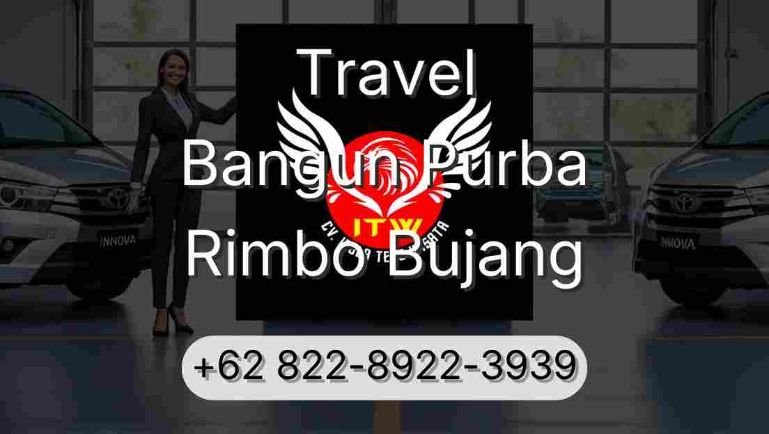 Travel Bangun Purba Rimbo Bujang