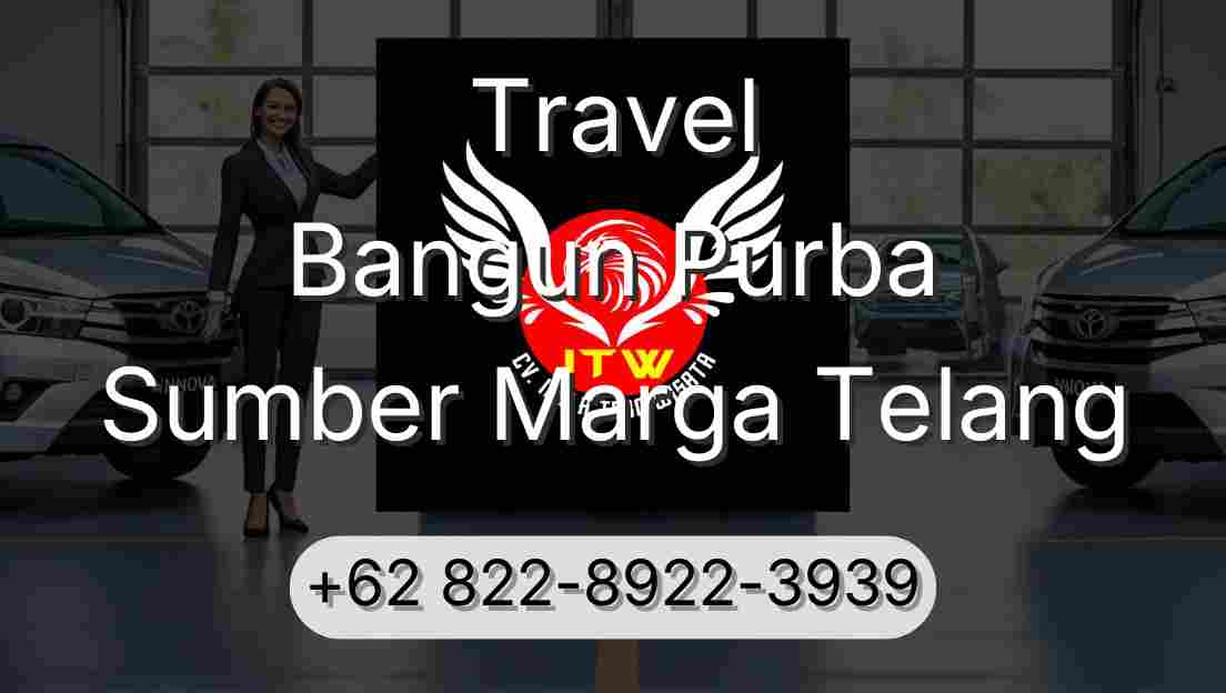 Travel Bangun Purba Sumber Marga Telang