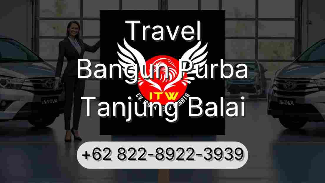 Travel Bangun Purba Tanjung Balai