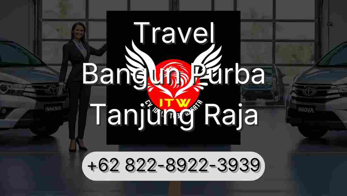 Travel Bangun Purba Tanjung Raja