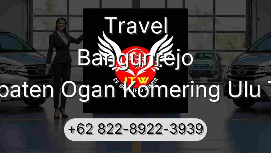 Travel Bangunrejo Kabupaten Ogan Komering Ulu Timur