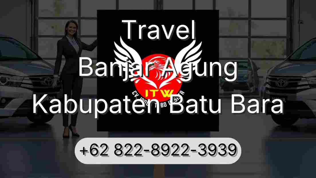 Travel Banjar Agung Kabupaten Batu Bara