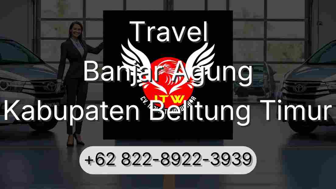Travel Banjar Agung Kabupaten Belitung Timur