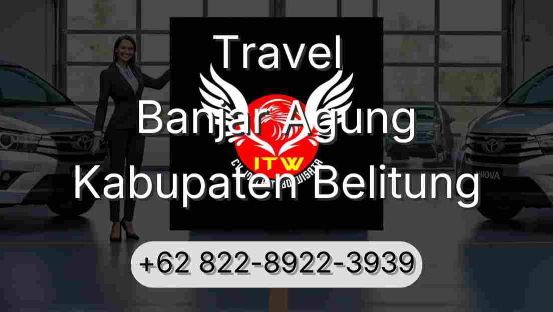 Travel Banjar Agung Kabupaten Belitung