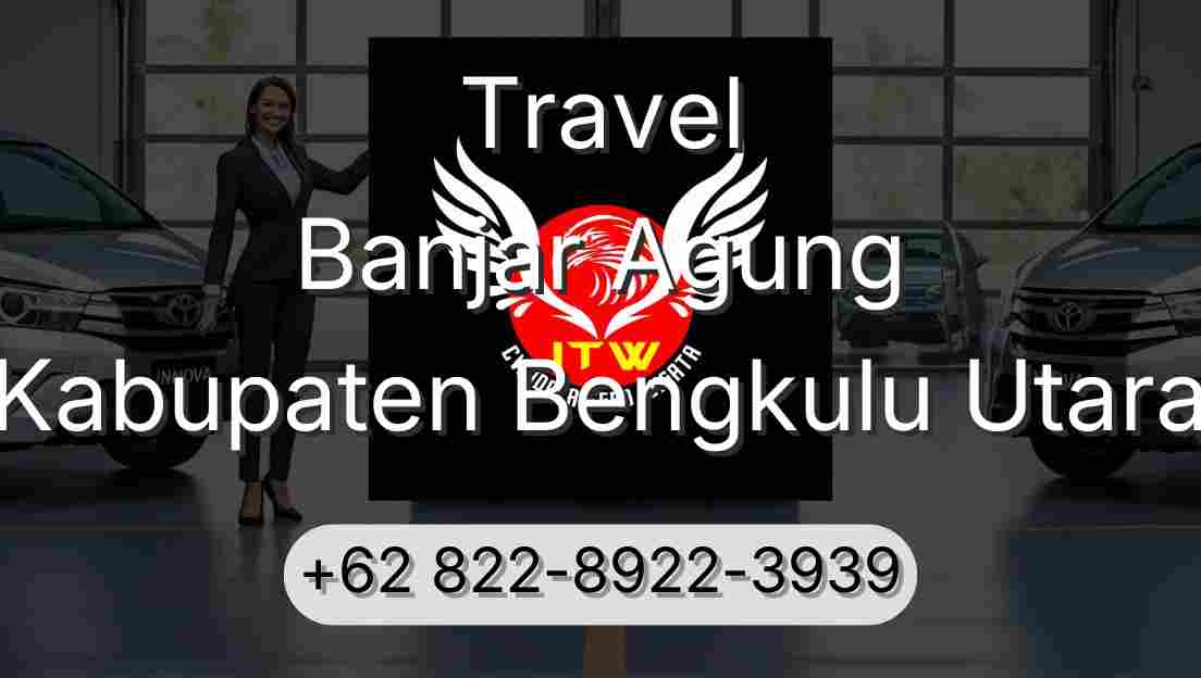 Travel Banjar Agung Kabupaten Bengkulu Utara