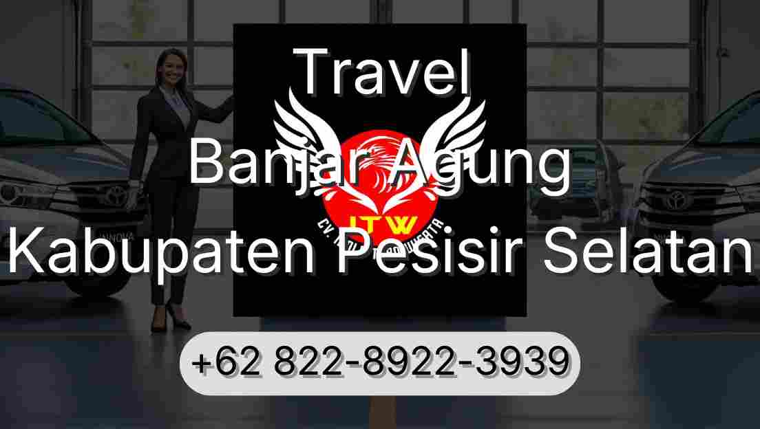 Travel Banjar Agung Kabupaten Pesisir Selatan