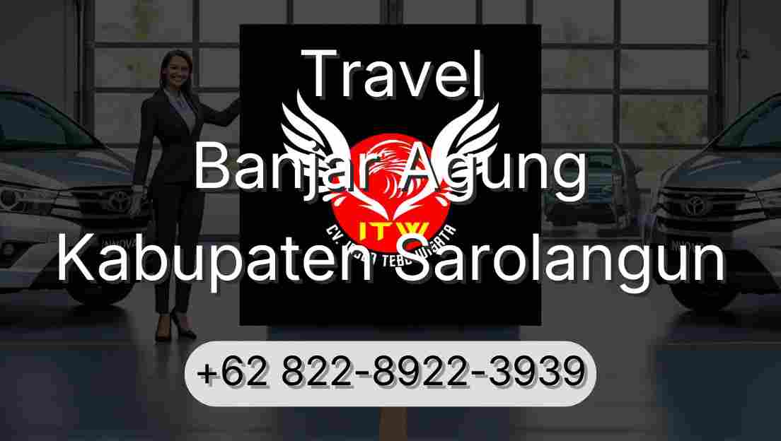 Travel Banjar Agung Kabupaten Sarolangun