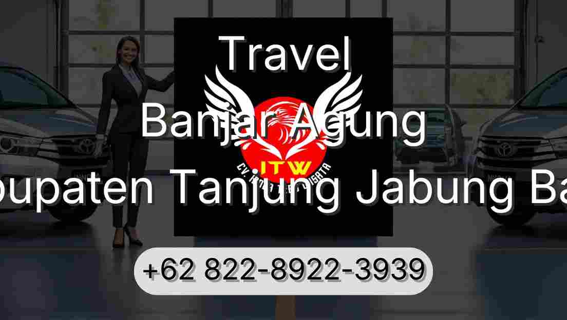 Travel Banjar Agung Kabupaten Tanjung Jabung Barat