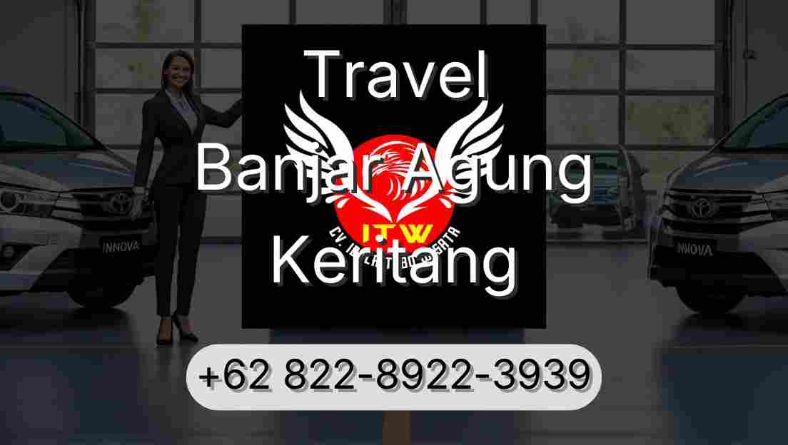 Travel Banjar Agung Keritang