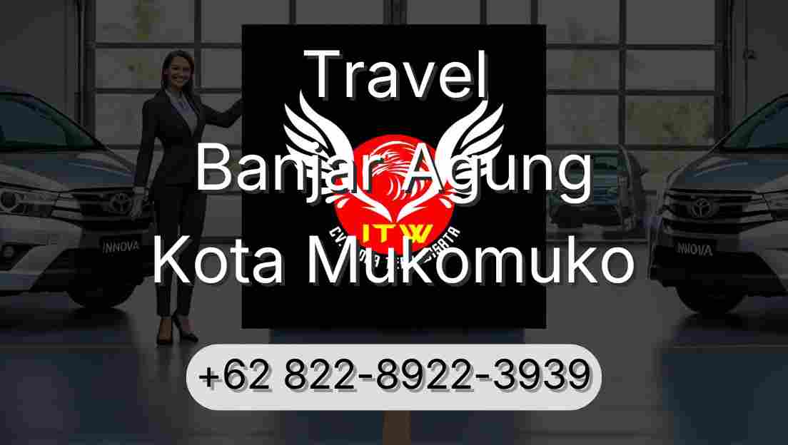 Travel Banjar Agung Kota Mukomuko