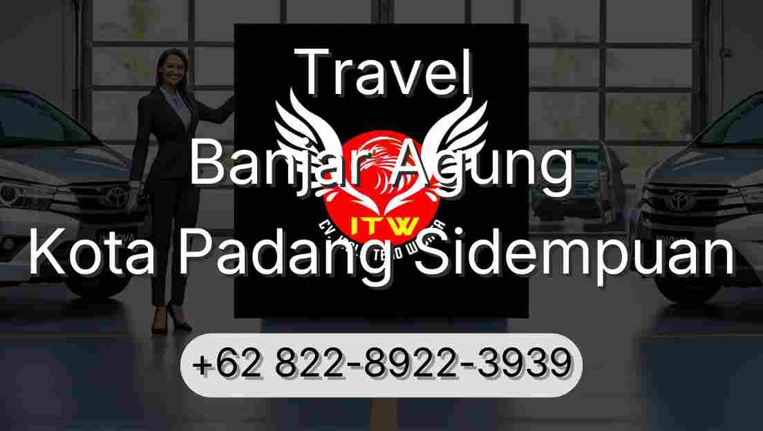 Travel Banjar Agung Kota Padang Sidempuan
