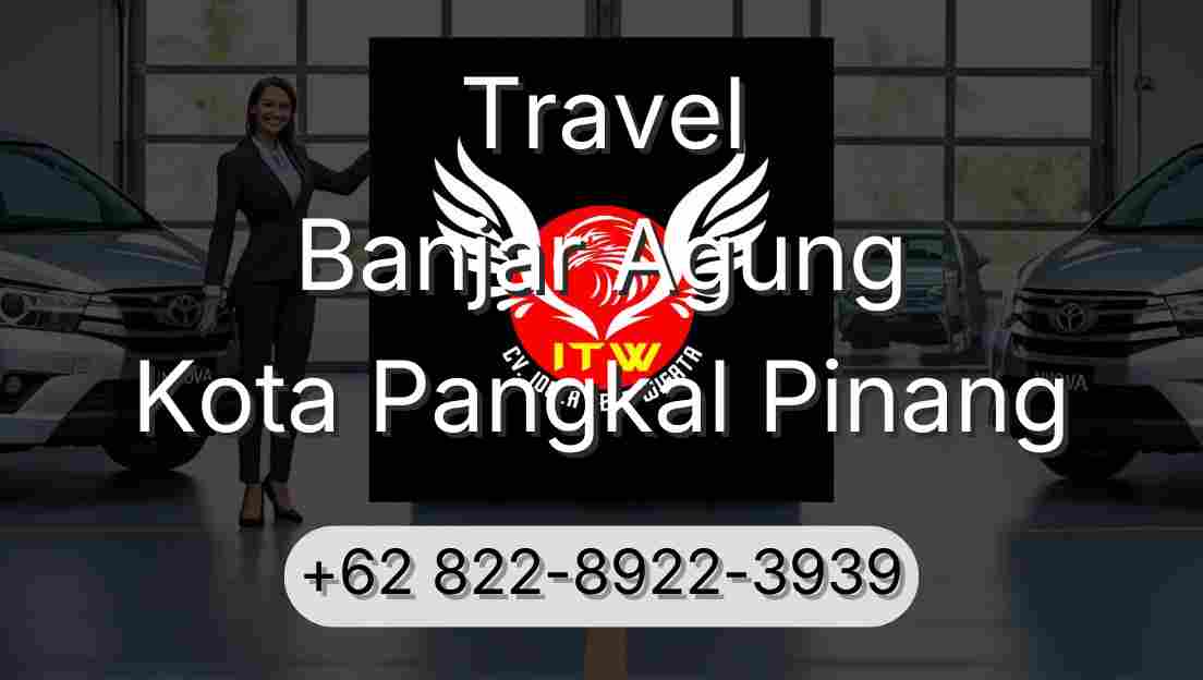 Travel Banjar Agung Kota Pangkal Pinang