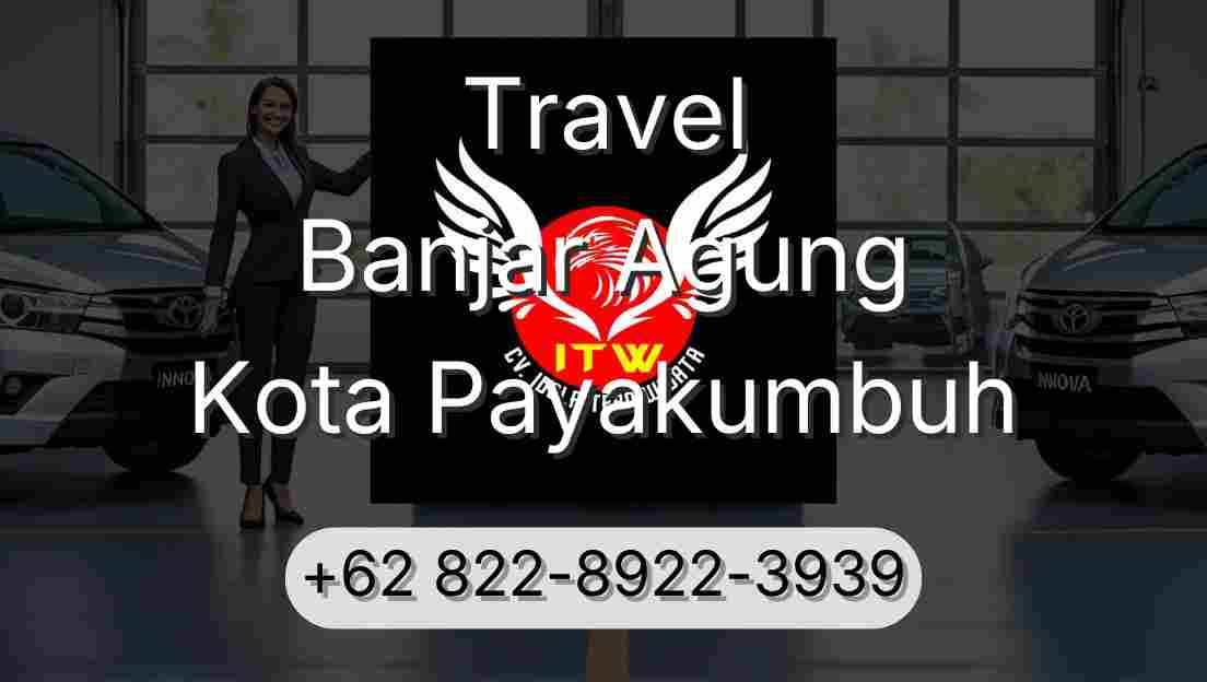 Travel Banjar Agung Kota Payakumbuh