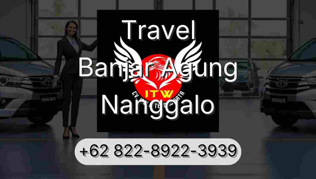 Travel Banjar Agung Nanggalo