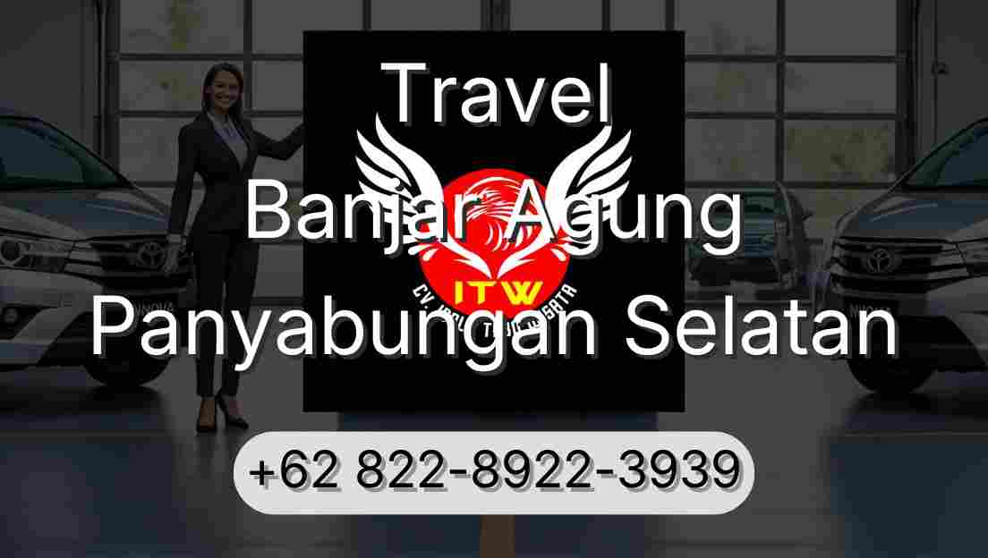 Travel Banjar Agung Panyabungan Selatan