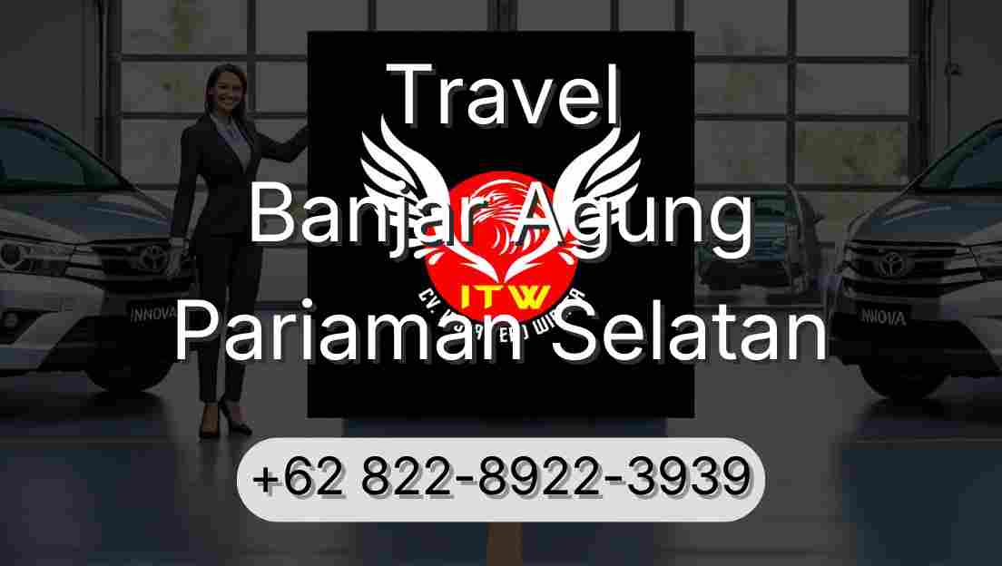 Travel Banjar Agung Pariaman Selatan