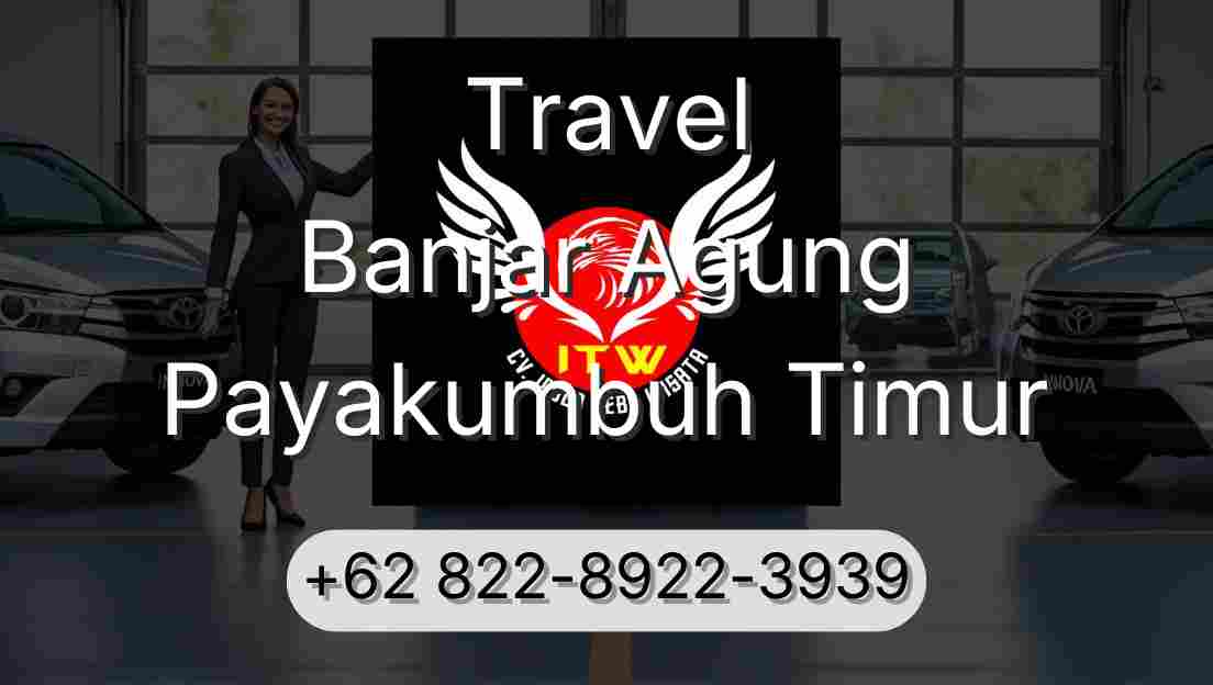 Travel Banjar Agung Payakumbuh Timur