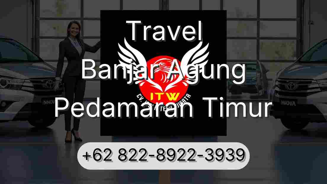 Travel Banjar Agung Pedamaran Timur