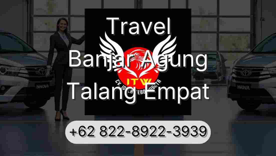 Travel Banjar Agung Talang Empat