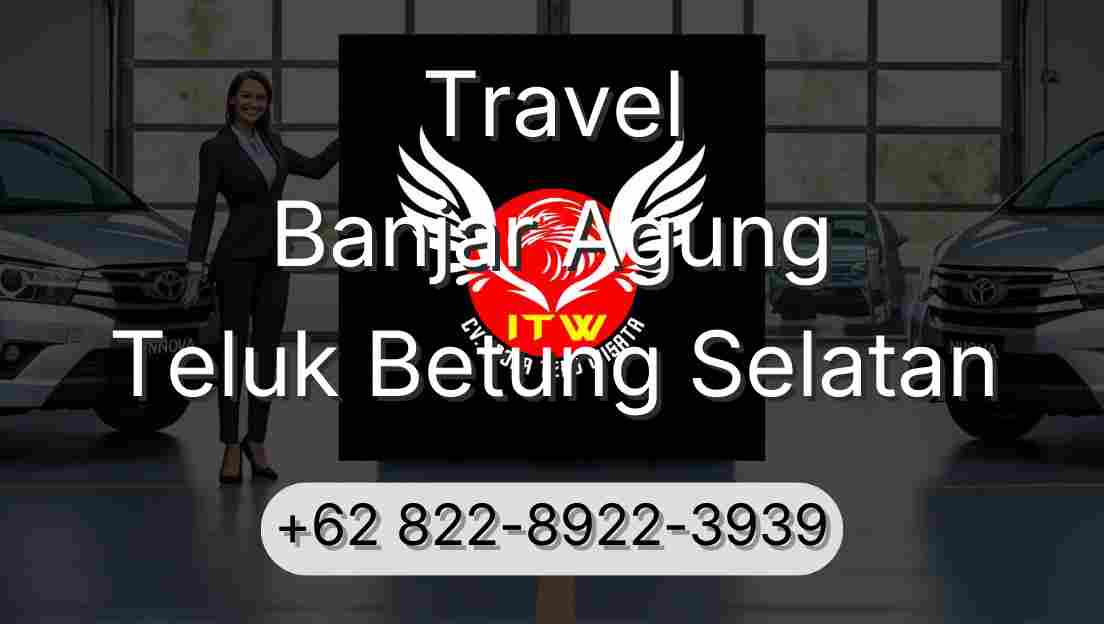 Travel Banjar Agung Teluk Betung Selatan
