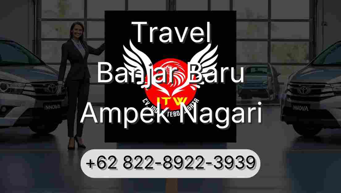 Travel Banjar Baru Ampek Nagari