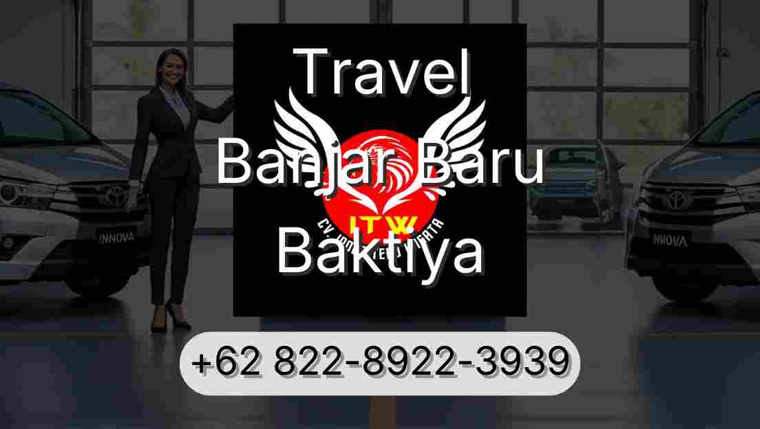 Travel Banjar Baru Baktiya