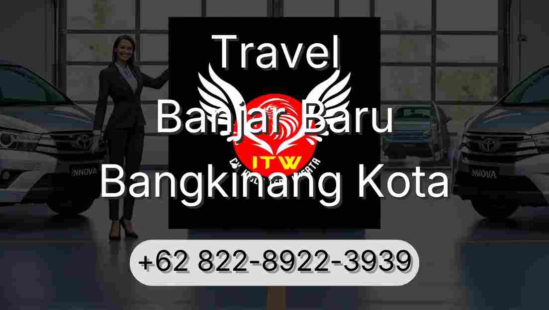 Travel Banjar Baru Bangkinang Kota