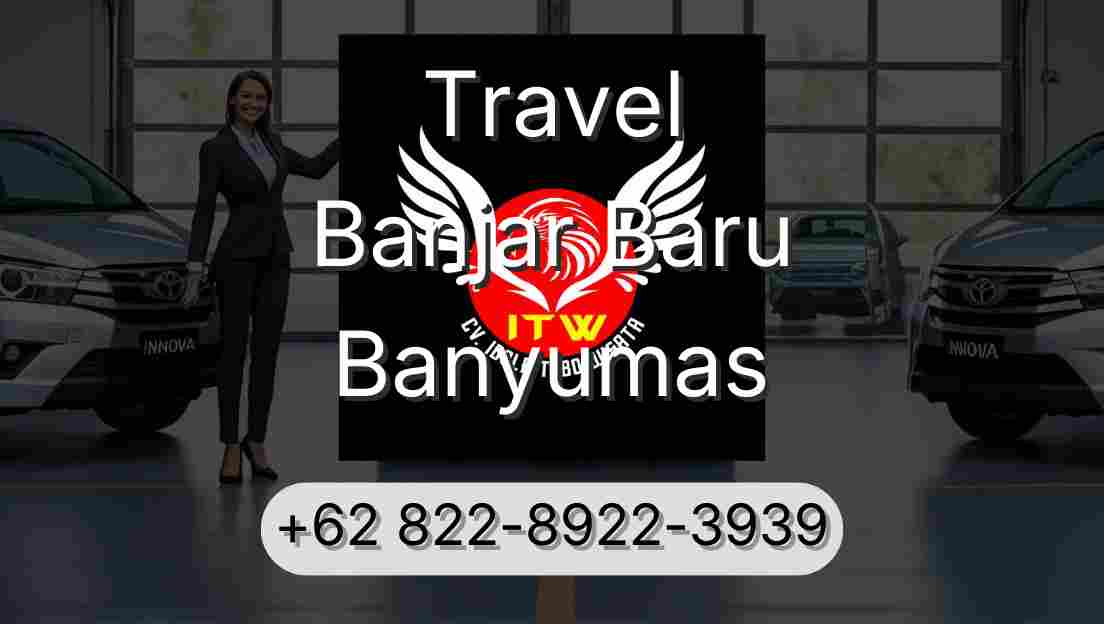 Travel Banjar Baru Banyumas