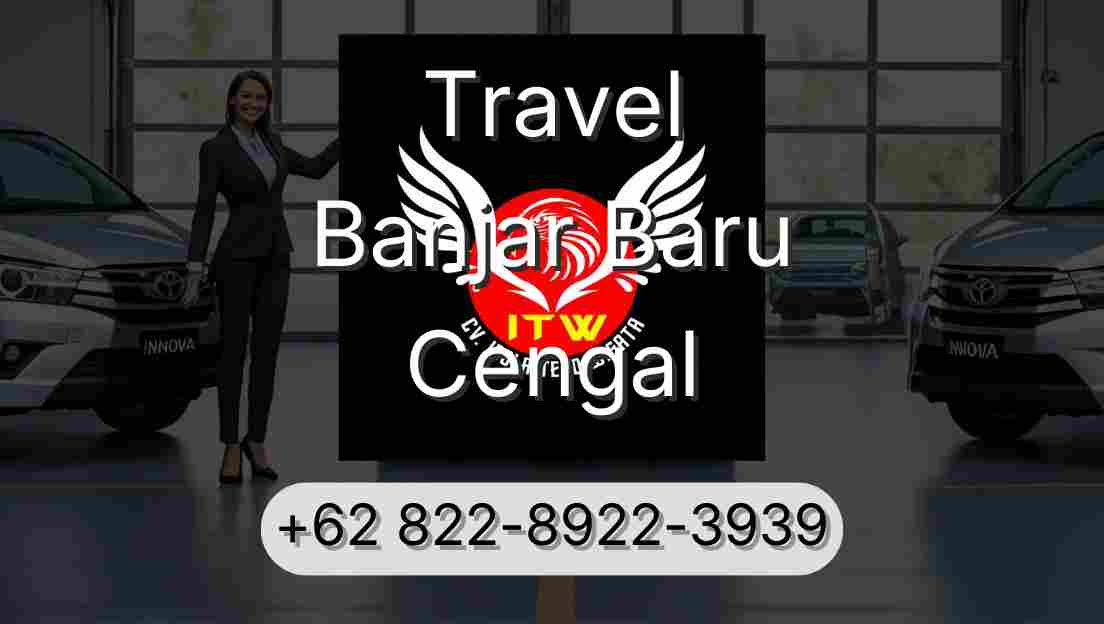 Travel Banjar Baru Cengal