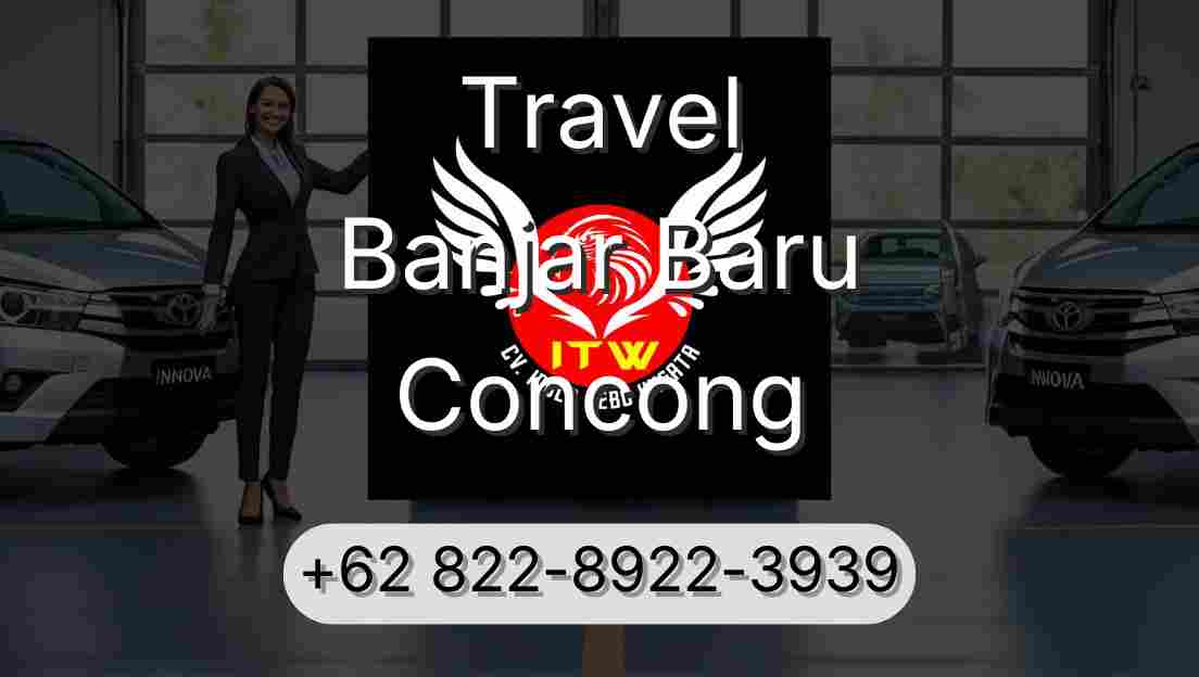 Travel Banjar Baru Concong