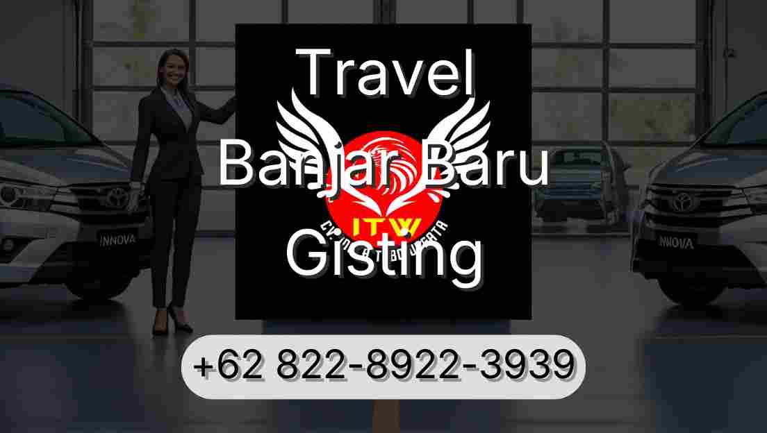 Travel Banjar Baru Gisting