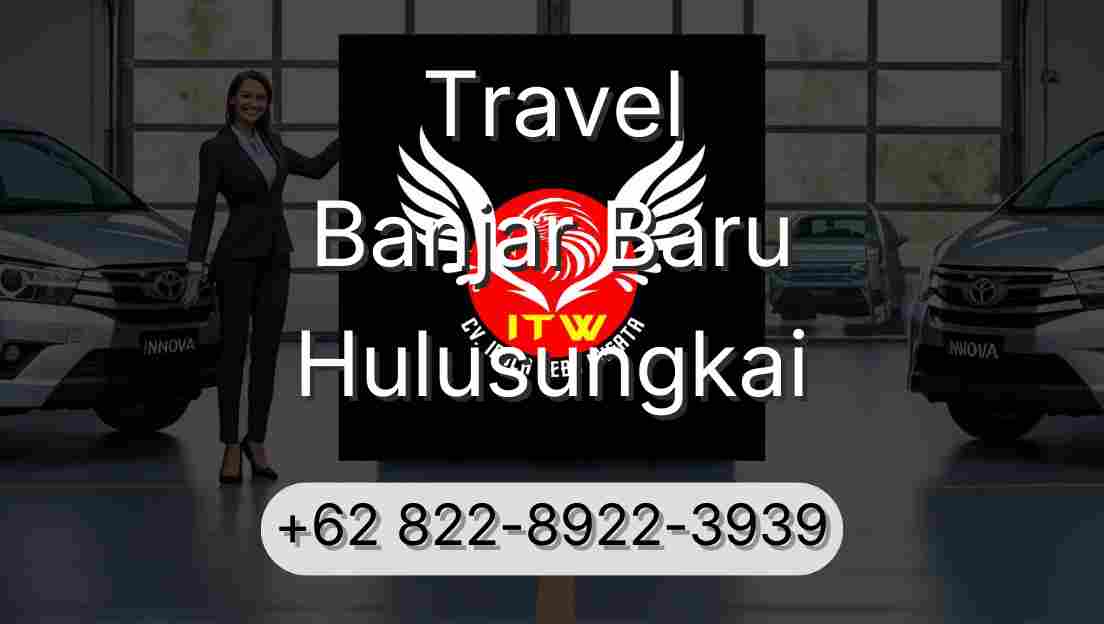 Travel Banjar Baru Hulusungkai