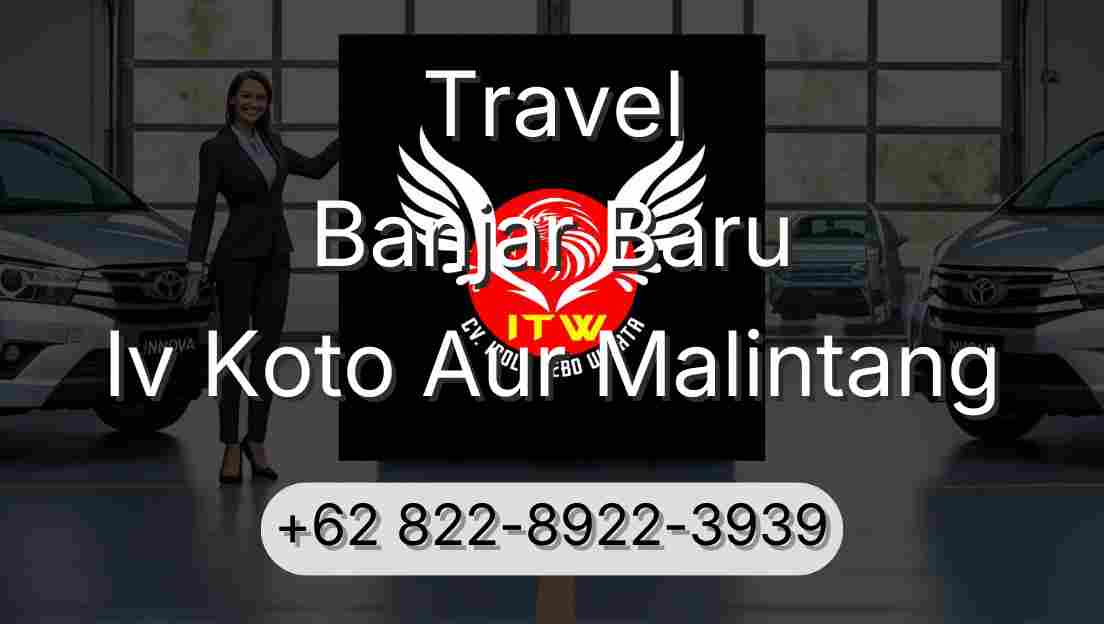 Travel Banjar Baru Iv Koto Aur Malintang