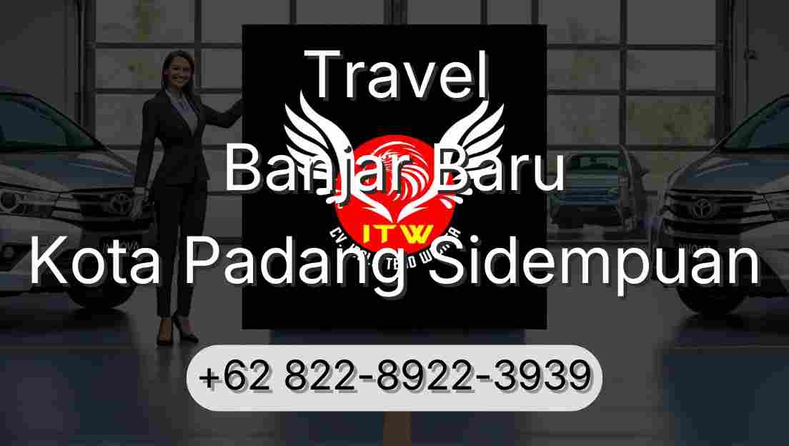 Travel Banjar Baru Kota Padang Sidempuan