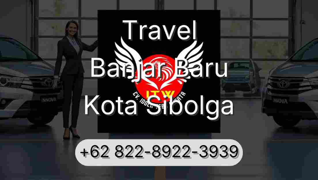 Travel Banjar Baru Kota Sibolga