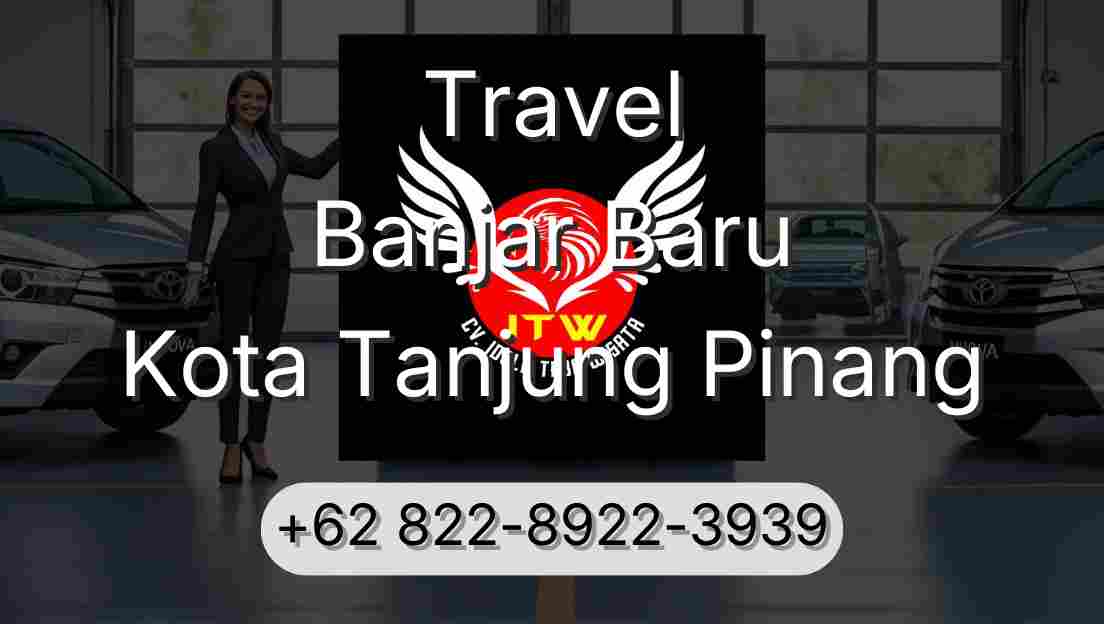 Travel Banjar Baru Kota Tanjung Pinang