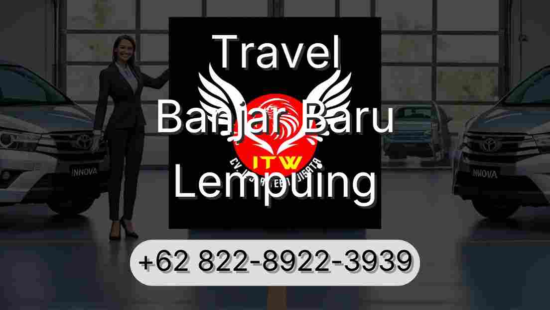 Travel Banjar Baru Lempuing