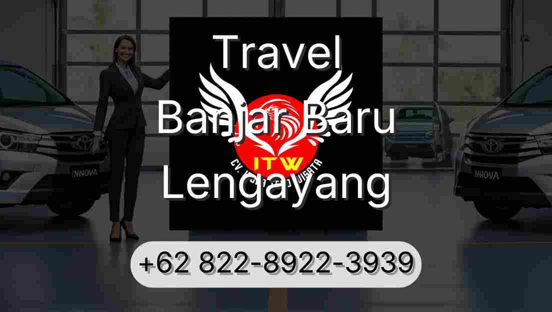 Travel Banjar Baru Lengayang