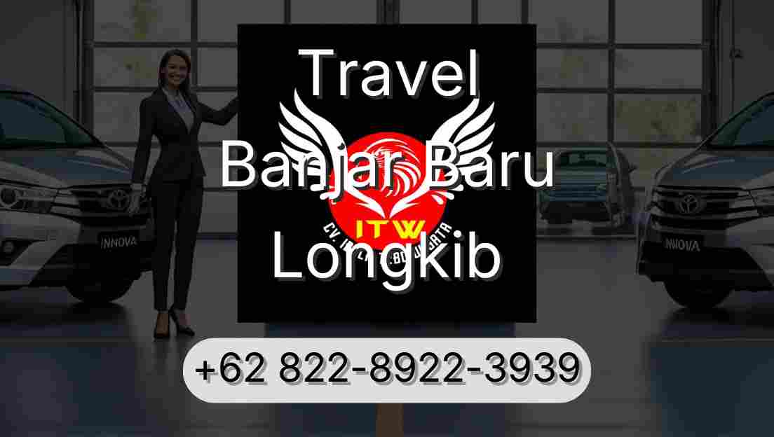 Travel Banjar Baru Longkib