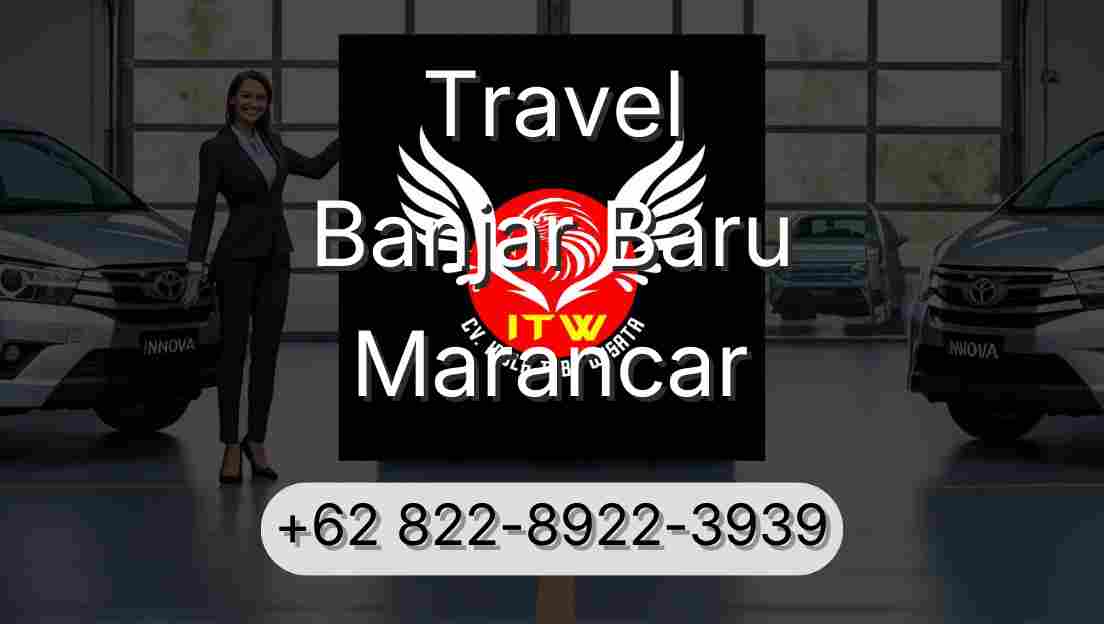 Travel Banjar Baru Marancar