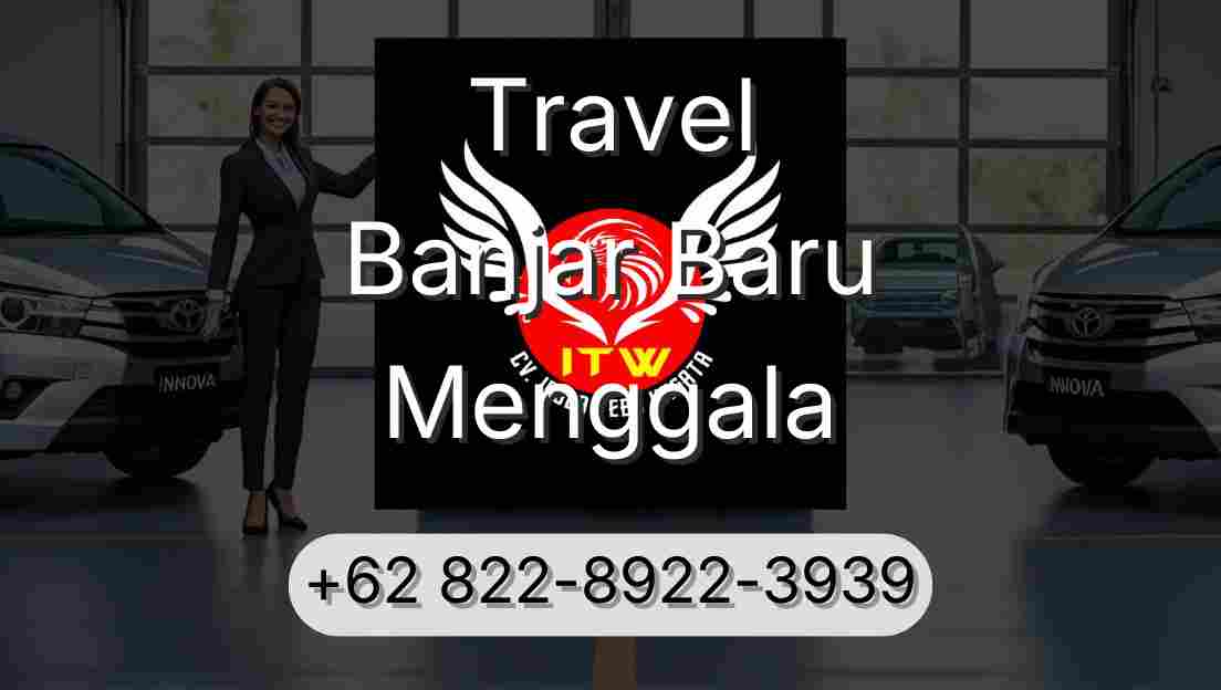 Travel Banjar Baru Menggala
