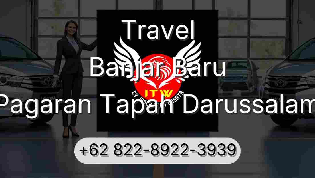 Travel Banjar Baru Pagaran Tapah Darussalam