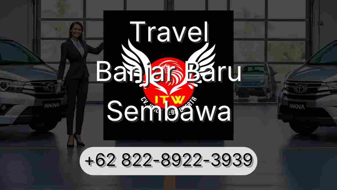Travel Banjar Baru Sembawa